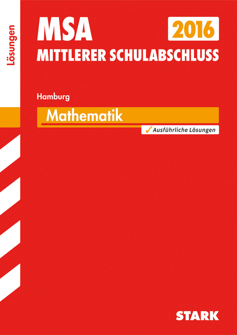 Mittlerer Schulabschluss Hamburg - Mathematik Lösungen - Dietmar Steiner, Olaf Klärner, Karl-Heinz Kuhlmann, Christoph Borr, Kerstin Lenz, Peter Stählin