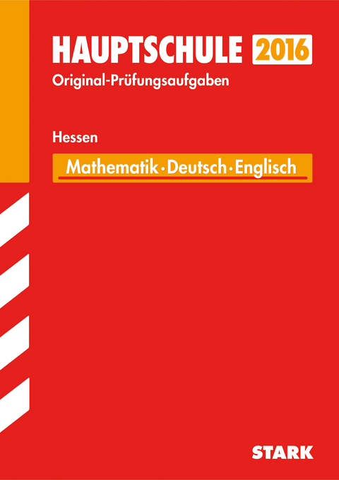 Abschlussprüfung Hauptschule Hessen - Mathematik, Deutsch Englisch