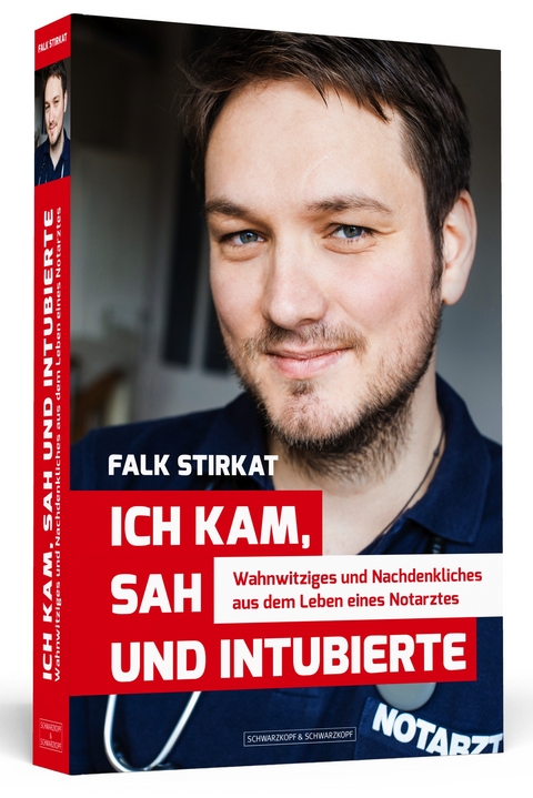 Ich kam, sah und intubierte - Falk Stirkat