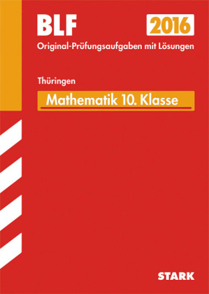 Besondere Leistungsfeststellung Thüringen - Mathematik 10. Klasse - Udo Eckert