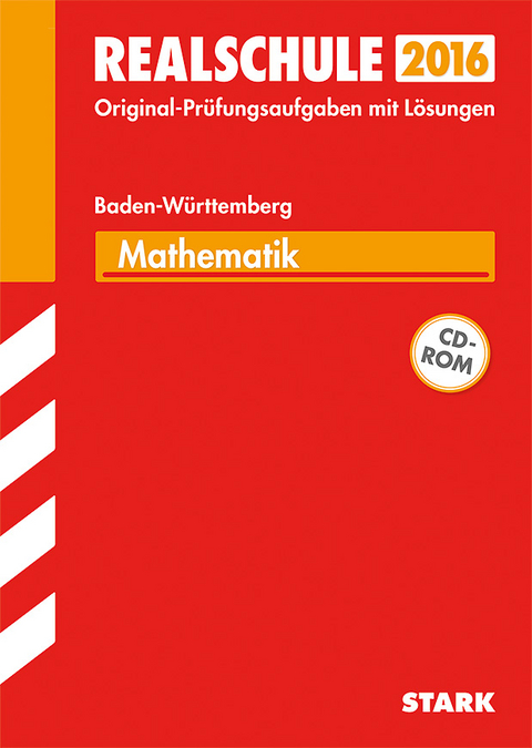 Abschlussprüfung Realschule Baden-Württemberg - Mathematik  mit CD-ROM - Thomas Dreher