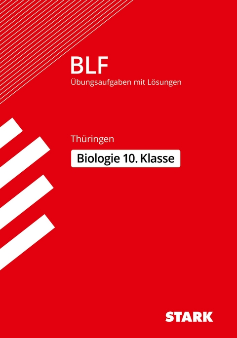 STARK BLF - Biologie 10. Klasse - Thüringen - Dr. Sabine Hild, Dr. Petra Schmidt