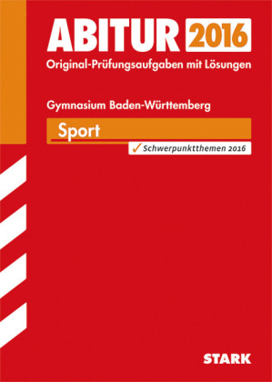 Abiturprüfung Baden-Württemberg - Sport - Gabriele Kantimm, Norbert Kantimm, Manfred Eggensperger