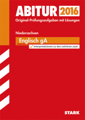 Abiturprüfung Niedersachsen - Englisch GA - Rainer Jacob, Arnd Nadolny, Petra Schulze-Wierling, Mareike Hasselmann, Christian Fischer, Heike Ortscheid, Constantin Rieske