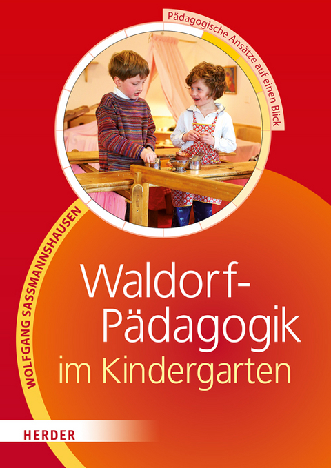 Waldorf-Pädagogik im Kindergarten - Wolfgang Saßmannshausen