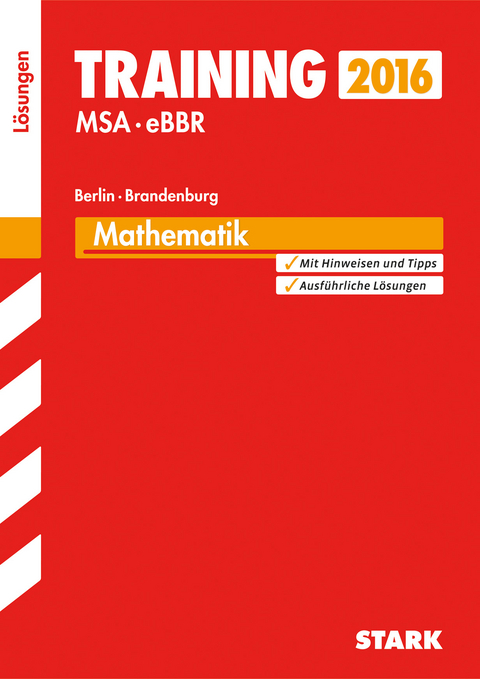 Training Mittlerer Schulabschluss Berlin/Brandenburg - Mathematik LSG - Heike Ohrt, Doris Cremer, Dietmar Steiner