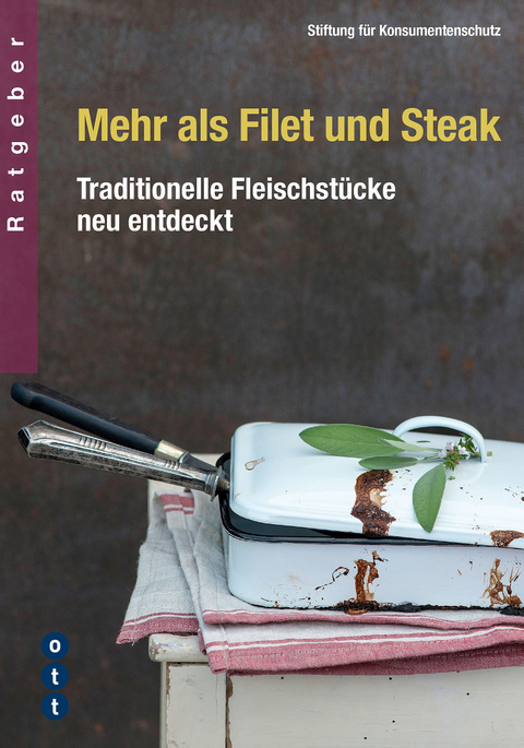 Mehr als Filet und Steak