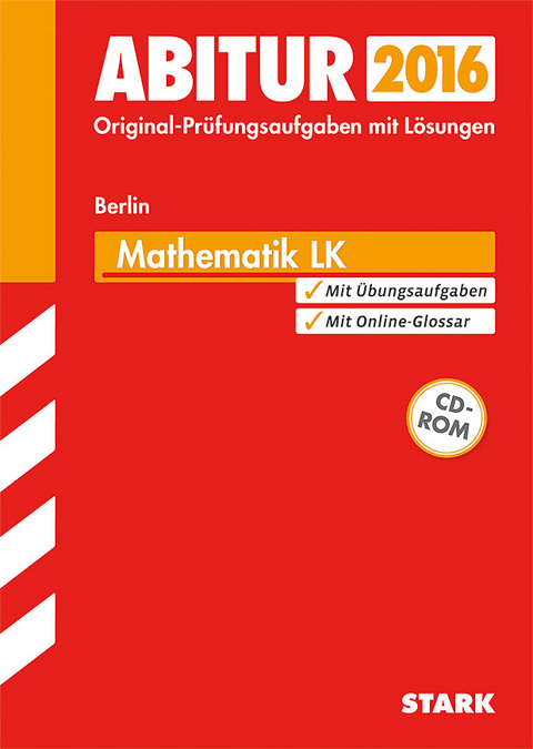 Abiturprüfung Berlin - Mathematik LK - Sabine Flohrer, Detlef Launert, Hans-Ulrich Rübesamen, Angelika Post, Klaus Rösiger, Dr. Eckhard Rösler