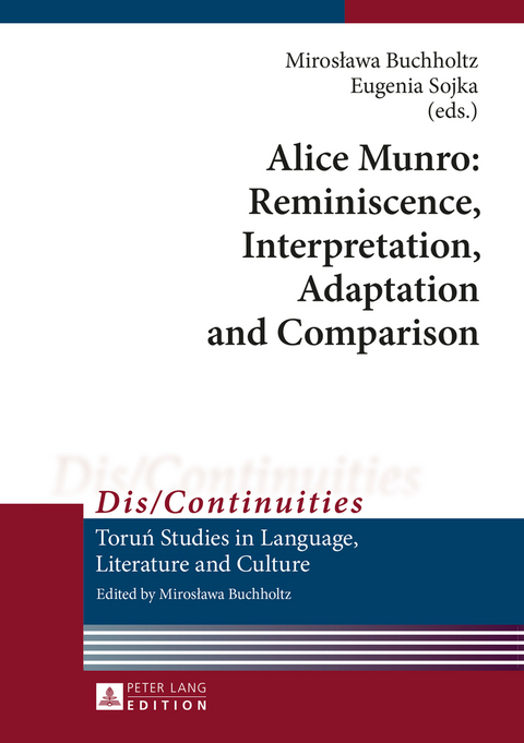 Alice Munro: Reminiscence, Interpretation, Adaptation and Comparison - 