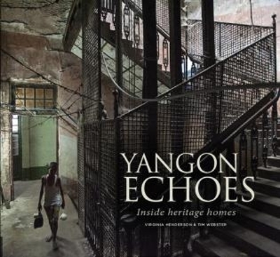 Yangon Echoes - Virginia Henderson, Tim Webster