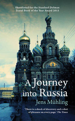 A Journey into Russia - Jens Muhling