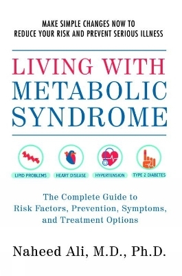 Living With Metabolic Syndrome - Naheed Ali
