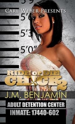 Carl Weber Presents Ride or Die Chick 2 - J.M. Benjamin