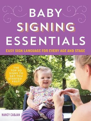 Baby Signing Essentials - Nancy Cadjan