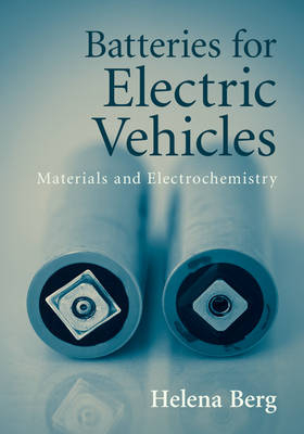 Batteries for Electric Vehicles - Helena Berg