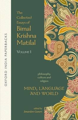 Mind, Language and World - Bimal Krishna Matilal