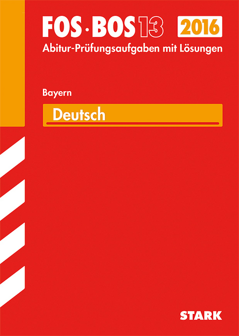 Abiturprüfung FOS/BOS Bayern - Deutsch 13. Klasse - Jürgen Pietzka, Gilbert Schwarz, Klaus Meyer, Michael Waniek, Regine Bayer