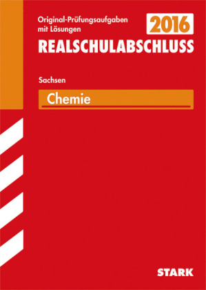 Abschlussprüfung Oberschule Sachsen - Chemie Realschulabschluss - Jürgen Ziebart, Frank Kaden