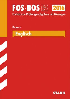 Abiturprüfung FOS/BOS Bayern - Englisch 12. Klasse - Michael Albrecht, Günther Albrecht