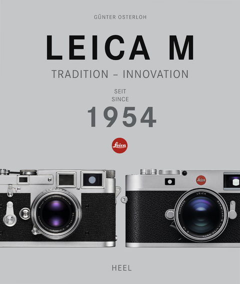 Leica M - Tradition - Innovation - Günter Osterloh