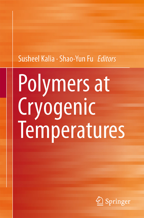 Polymers at Cryogenic Temperatures - 