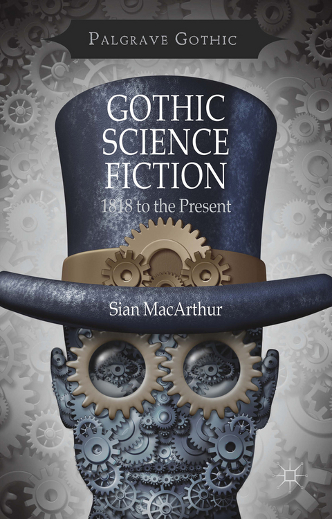 Gothic Science Fiction - S. MacArthur