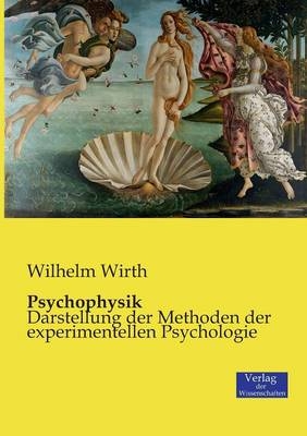 Psychophysik - Wilhelm Wirth