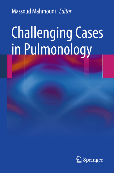 Challenging Cases in Pulmonology - 