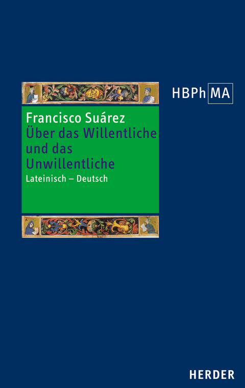 De voluntario et involuntario - Über das Willentliche und das Unwillentliche - Francisco Suárez