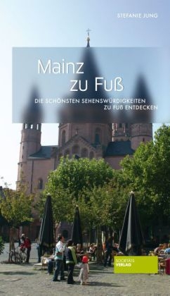 Mainz zu Fuß - Stefanie Jung