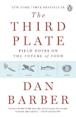 The Third Plate - Dan Barber