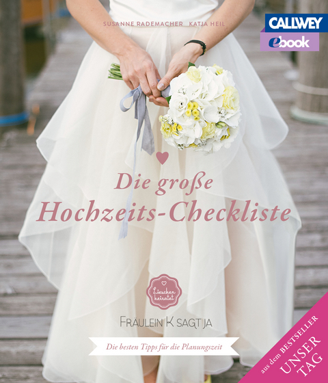 Die große Hochzeits-Checkliste – eBook - Susanne Rademacher