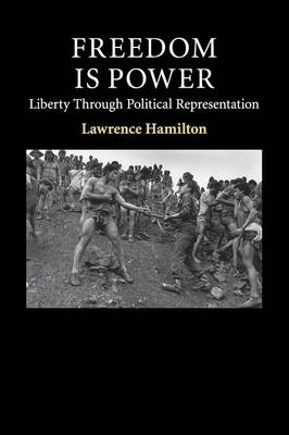 Freedom Is Power - Lawrence Hamilton