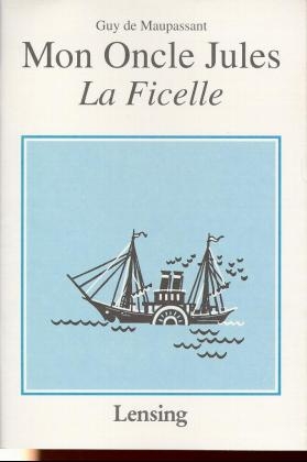 Mon oncle Jules. La Ficelle - Guy de Maupassant