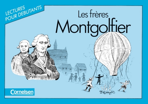 Lectures pour débutants / A1 - Les frères Montgolfier - Karin Koning