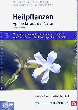 Heilpflanzen - Bernd Milenkovics