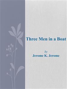 Three Men in a Boat - Jerome K. Jerome