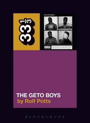 Geto Boys' The Geto Boys - Rolf Potts