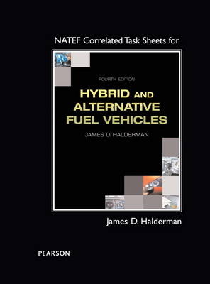 NATEF Correlated Task Sheets for Hybrid and Alternative Fuel Vehicles - James D. Halderman