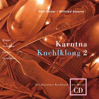 Karntna Kuchlklong 2 - Ossi Huber, Wilfried Steurer