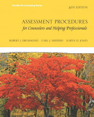 Assessment Procedures for Counselors and Helping Professionals - Robert J. Drummond, Carl J. Sheperis, Karyn D. Jones