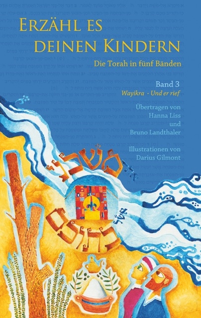 Erzähl es deinen Kindern - Die Torah in Fünf Bänden - Hanna Liss, Bruno Landthaler