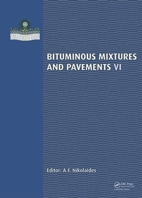 Bituminous Mixtures and Pavements VI - 