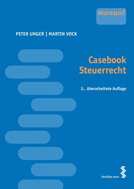 Casebook Steuerrecht - Peter Unger, Martin Vock