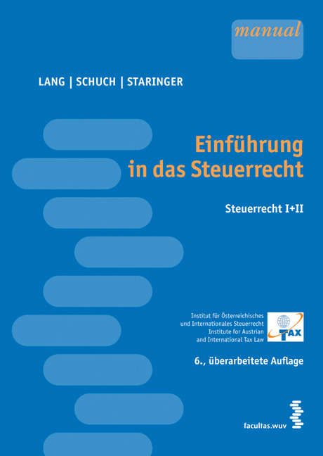 Einführung in das Steuerrecht - Michael Lang, Josef Schuch, Claus Staringer