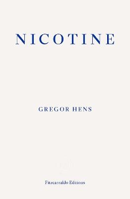 Nicotine - Gregor Hens