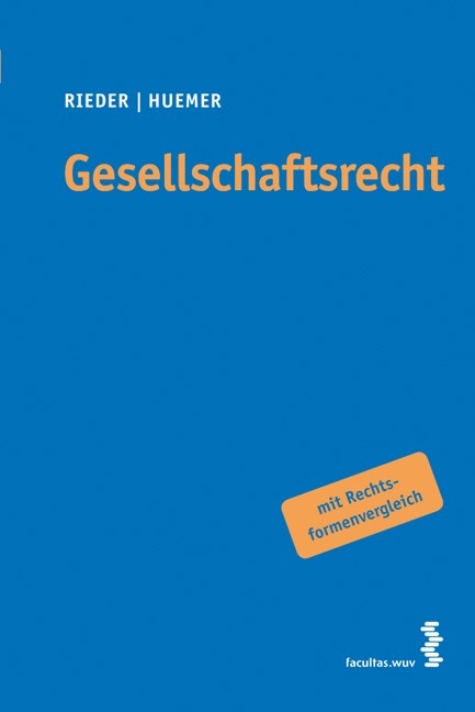 Gesellschaftsrecht - Bernhard Rieder, Daniela Huemer