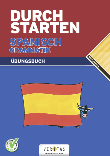 Durchstarten Spanisch Grammatik. Übungsbuch - Monika Veegh, Reinhard Bauer