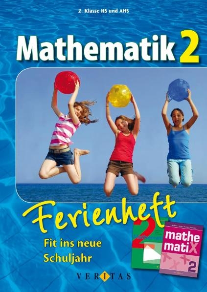 Mathematik 2. Ferienheft - Emmerich Boxhofer