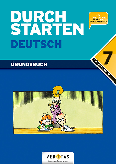 Durchstarten Deutsch 7. Übungsbuch - Leopold Eibl, Jacob Ebner, Franz Fischer, Birgit Geroldinger, Gottfried Neubauer, Johann Waser